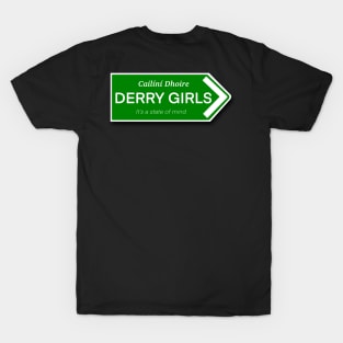 Derry Girls Sign T-Shirt